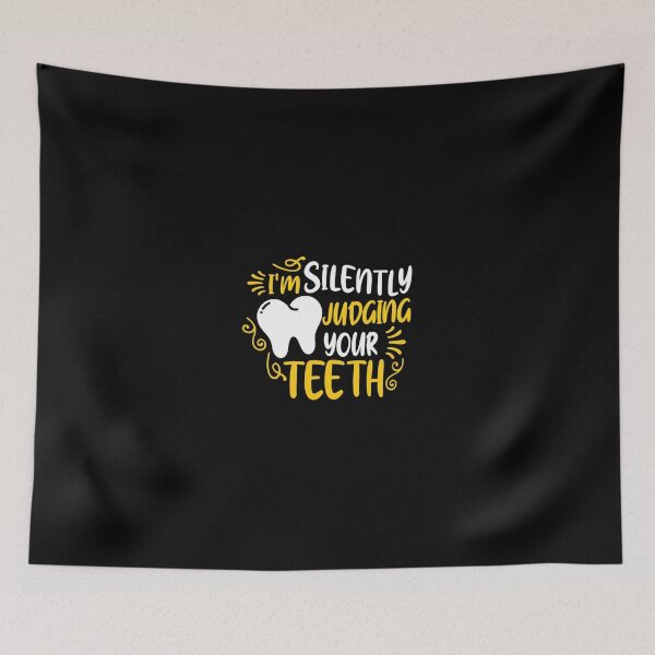Item preview, I'm Silently Judging Your Teeth Dental Humor Graphic designed and sold by sbarraanguziec.