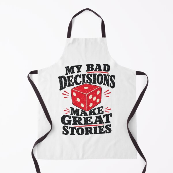 Item preview, My Bad Decisions Make Great Stories - Funny Quote designed and sold by Uglyandcute.