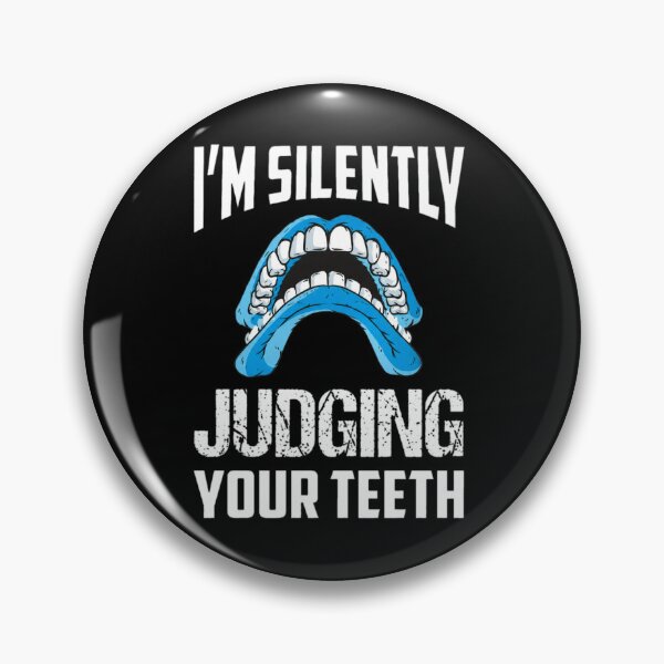 Item preview, I'm Silently Judging Your Teeth Braces Humorous designed and sold by illqudvorakm.