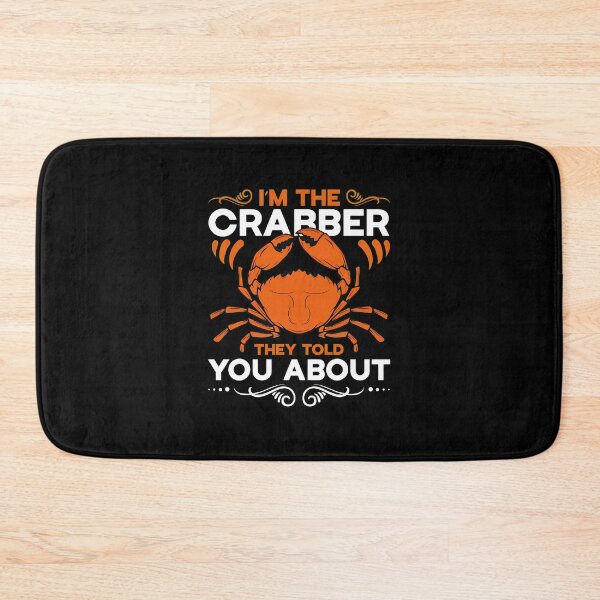 Item preview, I'm The Crabber They Told You About Funny Crab Lover Gift designed and sold by ossoizganongdo.