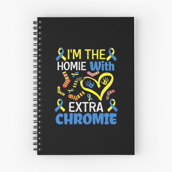 Item preview, I'm The Homie With Extra Chromie Awareness Design designed and sold by linkozamizer.