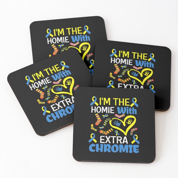 Item preview, I'm The Homie With Extra Chromie Awareness Design designed and sold by linkozamizer.
