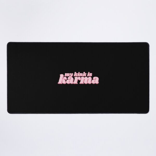 Item preview, My Kink Is Karmas Pink Quote  designed and sold by MattenKranz.