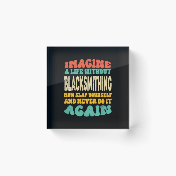Item preview, Imagine Life Without Blacksmithing Wavy Retro designed and sold by illqudvorakm.