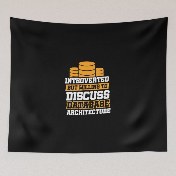 Item preview, Introverted But Willing To Discuss Database Architecture designed and sold by plachapgwurt.
