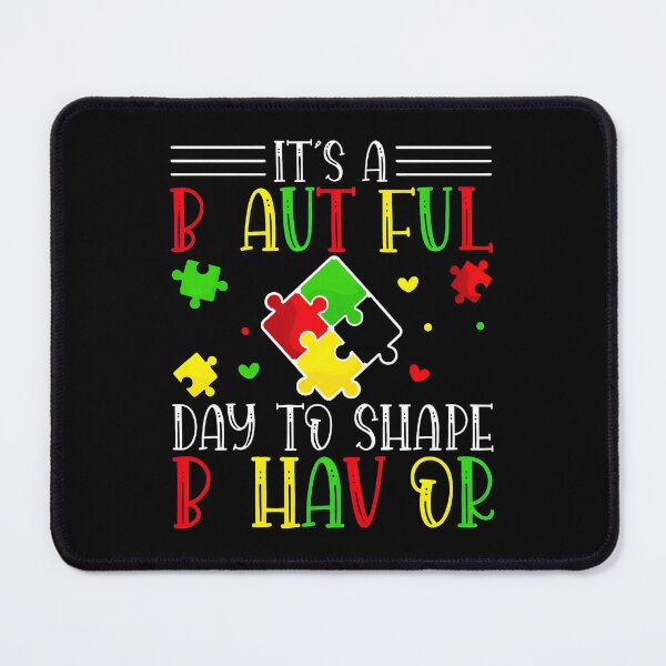Item preview, Its A Beautiful Day To Shape Behavior Puzzle Pieces designed and sold by ossoizganongdo.