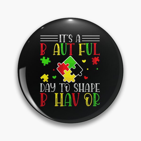 Item preview, Its A Beautiful Day To Shape Behavior Puzzle Pieces designed and sold by ossoizganongdo.