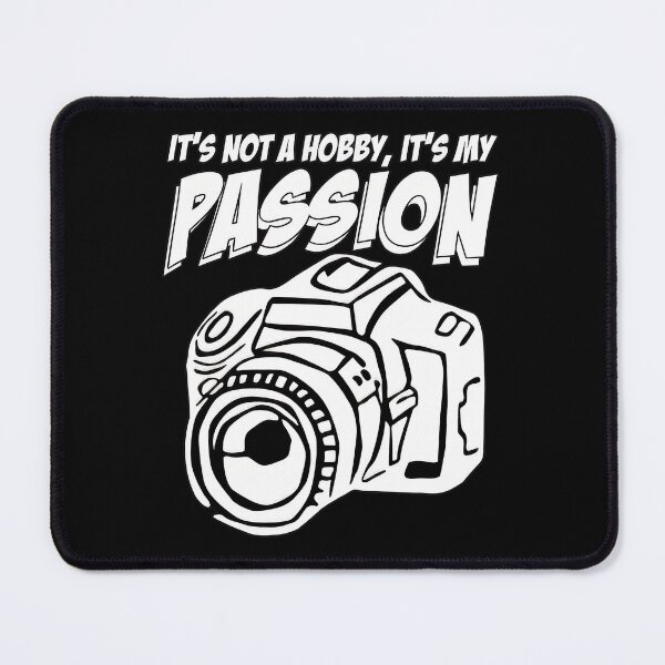 Item preview, It's Not A Hobby, It's My Passion Camera Graphic designed and sold by sbarraanguziec.