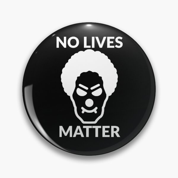 Item preview, No Lives Matter Clown Meme Creepy Dark Humor Graphic - White designed and sold by BoldPowStudio.
