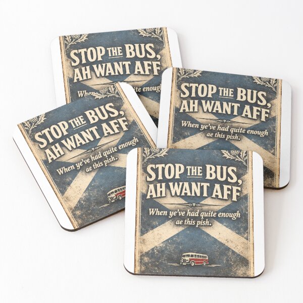 Item preview, Stop the Bus, Ah Want Aff – Funny Scottish Saying designed and sold by Thistleinkart.