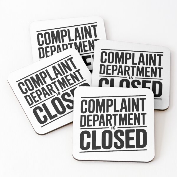 Item preview, Complaint Department Is Closed designed and sold by Frank Ring.