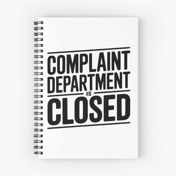 Item preview, Complaint Department Is Closed designed and sold by Frank Ring.