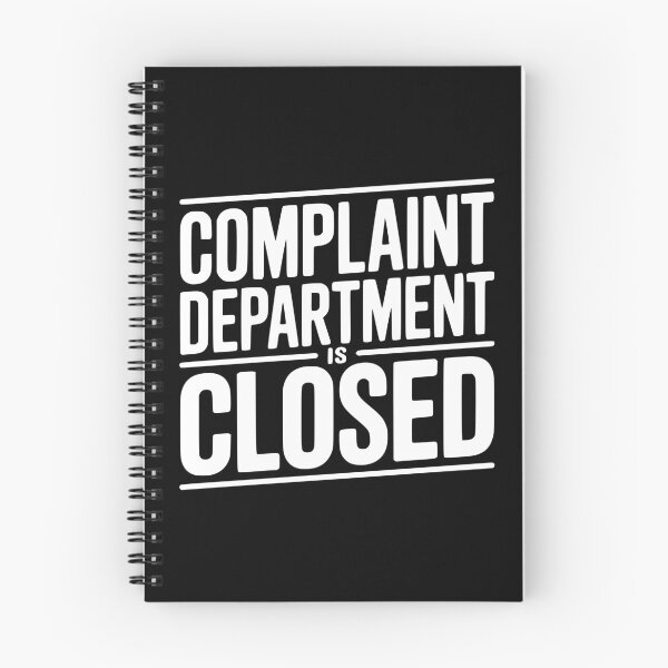 Item preview, Complaint Department Is Closed designed and sold by Frank Ring.