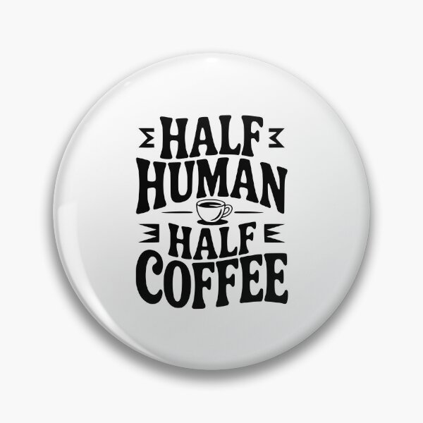 Item preview, Half Human Half Coffee designed and sold by Frank Ring.