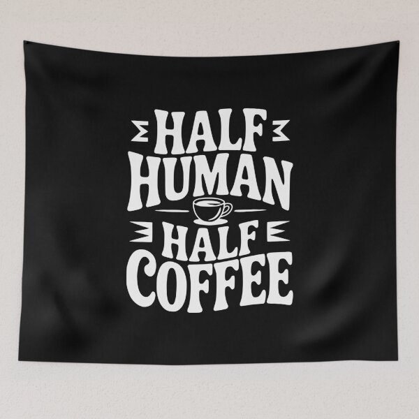 Item preview, Half Human Half Coffee designed and sold by Frank Ring.