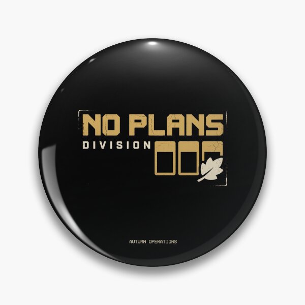 Item preview, No Plans Division designed and sold by SignumShop.