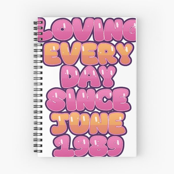 Item preview, LOVING EVERY DAY SINCE JUNE 1989 designed and sold by TheIconSmith.