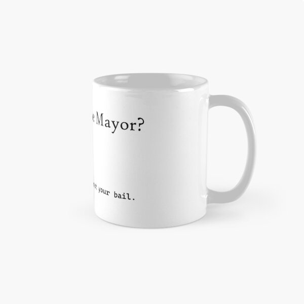 Item preview, You know the mayor designed and sold by Atlantapig.