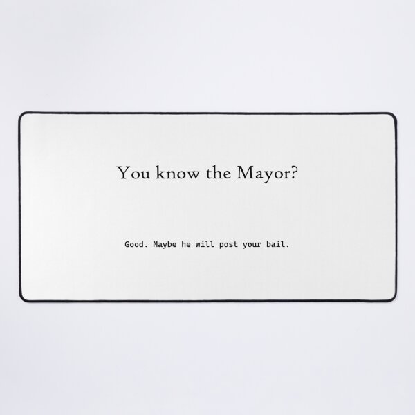 Item preview, You know the mayor designed and sold by Atlantapig.