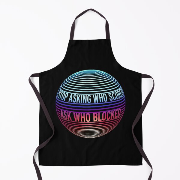 Item preview, Retro Stop Asking Who Scored Ask Who Blocked Funny Humor Saying designed and sold by gear-posters.