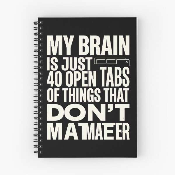 Item preview, My Brain 40 Open Tabs Funny Typography designed and sold by Fun2Fentastic.