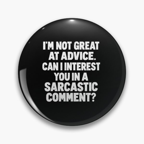 Item preview, Not Great at Advice Just Sarcastic Comments designed and sold by elderberry.