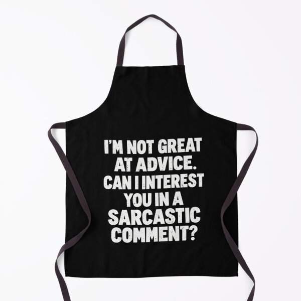 Item preview, Not Great at Advice Just Sarcastic Comments designed and sold by elderberry.