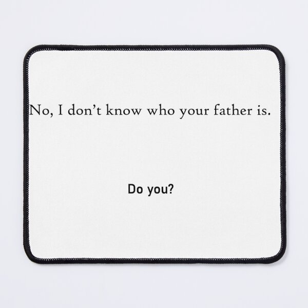 Item preview, Who is your father designed and sold by Atlantapig.
