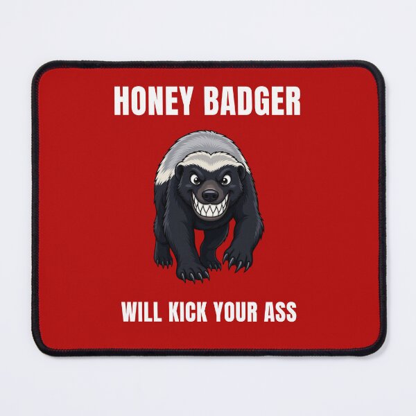 Item preview, Honey Badger will kick your ass designed and sold by diddlysquid.