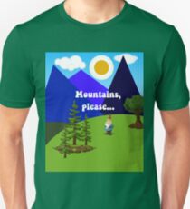 Gnomilocity! Mountains, Please...with Gnomes Unisex T-Shirt