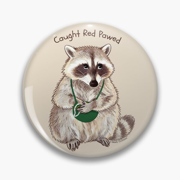 Item preview, Caught Red-Pawed Raccoon designed and sold by Moody Critters.