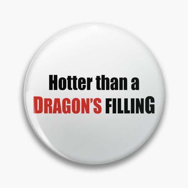Item preview, Hotter than a dragon's filling designed and sold by Color-inch.