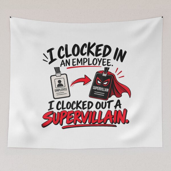 Item preview, Clocked In Employee Clocked Out Supervillain Work Humor designed and sold by NoeValdric.