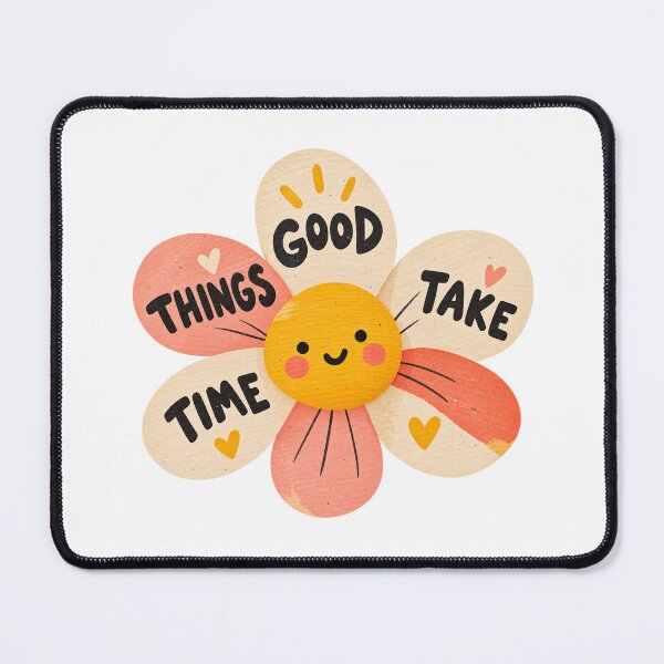 Item preview, Good Things Take Time Cute Flower Quote designed and sold by StickyDelights.