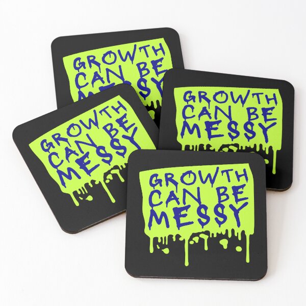 Item preview, Growth Can Be Messy Motivational Growth Quote Logo designed and sold by shirt-o-mat.