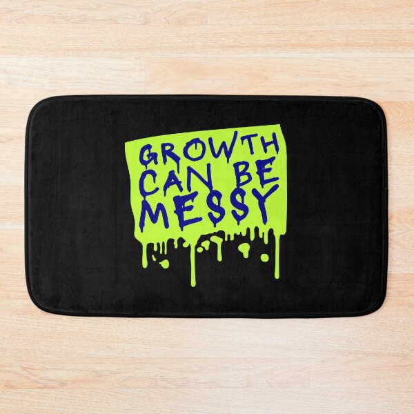 Item preview, Growth Can Be Messy Motivational Growth Quote Logo designed and sold by shirt-o-mat.