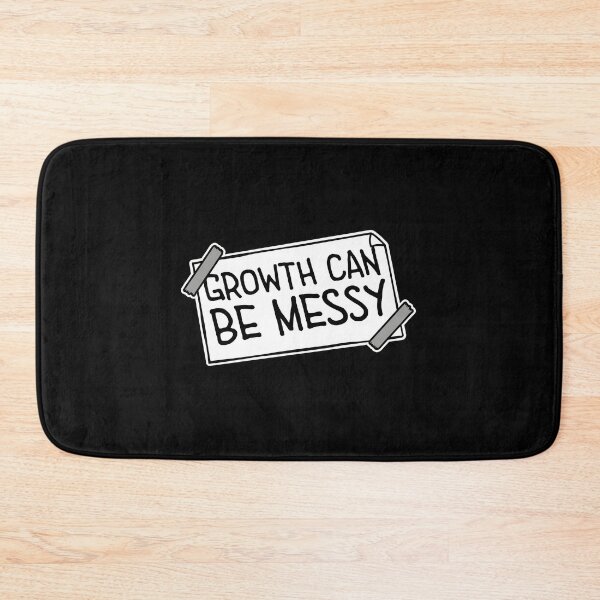 Item preview, Growth Can Be Messy Motivational Growth Quote Logo designed and sold by shirt-o-mat.