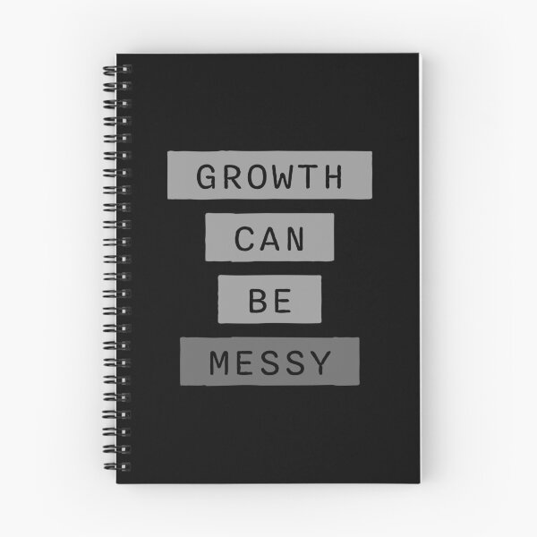 Item preview, Growth Can Be Messy Motivational Growth Quote Logo designed and sold by shirt-o-mat.
