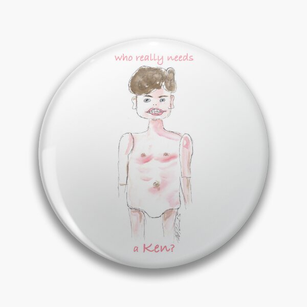 Item preview, Who really needs a Ken? designed and sold by Anke‘s Bazaar.