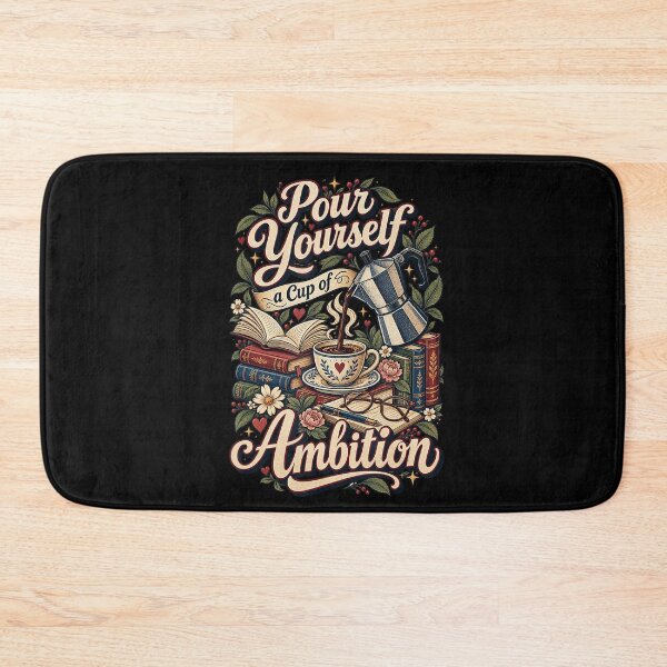 Item preview, Pour Yourself a Cup of Ambition Coffee Book Lover designed and sold by NoeValdric.