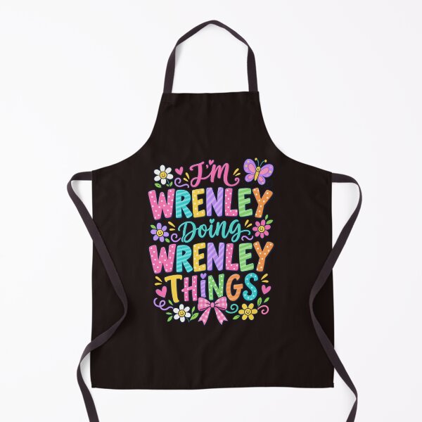 Item preview, Im Wrenley Doing Wrenley Things Cute Girls Personalised Name Gift designed and sold by mari-kayden.