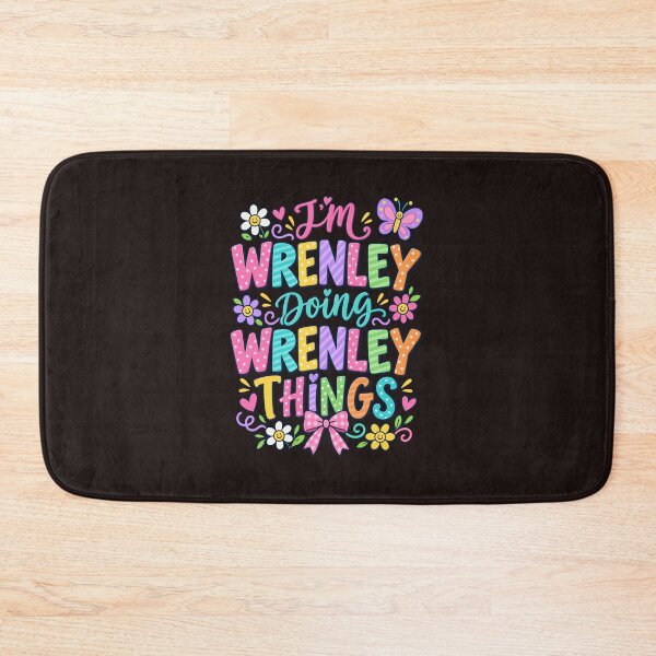 Item preview, Im Wrenley Doing Wrenley Things Cute Girls Personalised Name Gift designed and sold by mari-kayden.