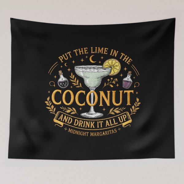 Item preview, Put the Lime in the Coconut Midnight Margaritas designed and sold by NoeValdric.