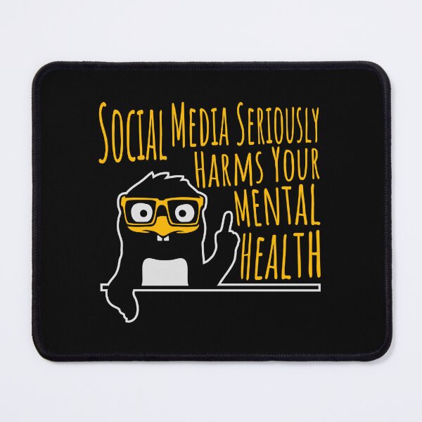 Item preview, Social Media Seriously Harms Your Mental Health designed and sold by shirt-o-mat.
