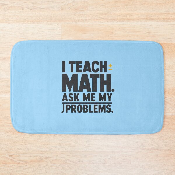 Item preview, I Teach Math Ask Me My Problems designed and sold by Fun2Fentastic.