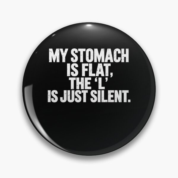Item preview, The Silent L Flat Stomach Pun designed and sold by elderberry.