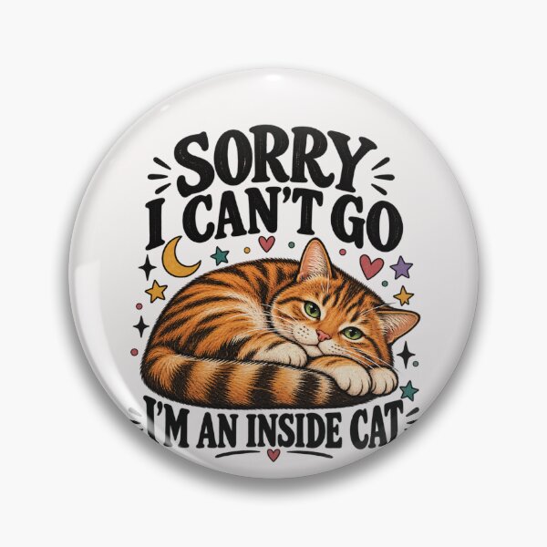 Item preview, Sorry I Can’t Go I’m an Inside Cat Funny Introvert Cat, Introvert Cat Humor Homebody Cat, Funny Cat Lover  designed and sold by Pawsome Quotes.