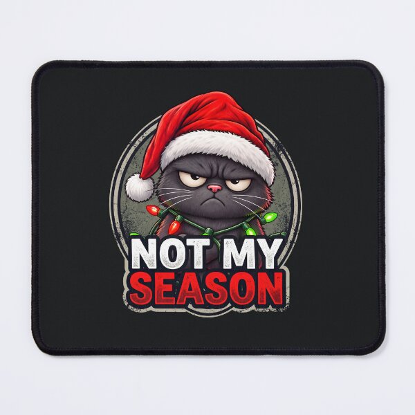 Item preview, Grumpy Christmas Cat – Not My Season designed and sold by Infinitee8hirts.