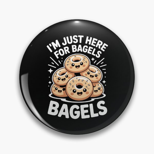 Item preview, I’m Just Here for Bagels designed and sold by jkrphoto.