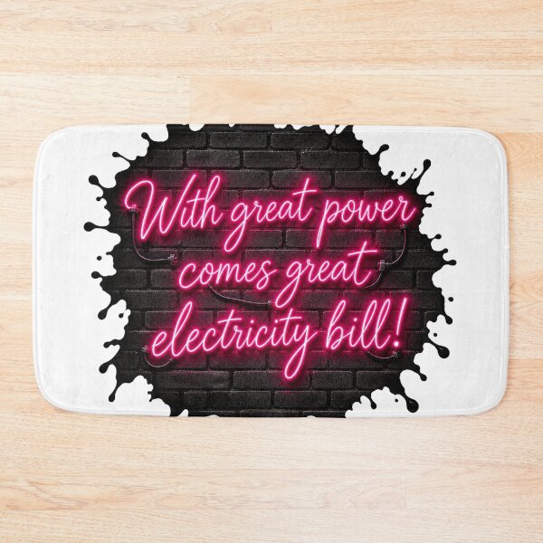 Item preview, With great power comes great electricity bill! designed and sold by MisterSippi.